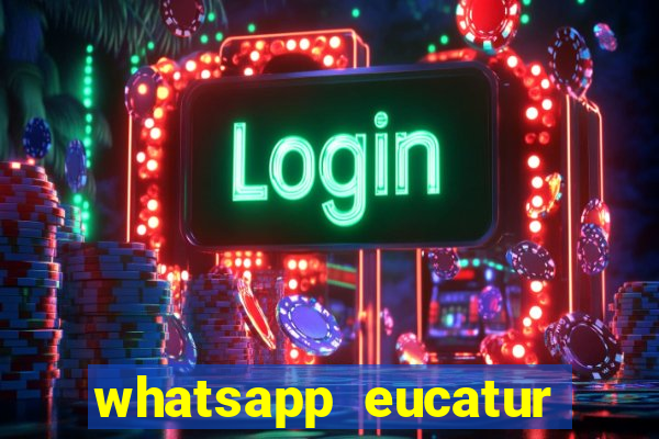 whatsapp eucatur porto velho